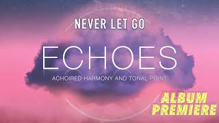 ECHOES (Full Album Stream)