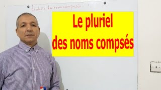 Le pluriel des noms composés