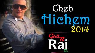 Cheb Hichem 2014 Bayda Mon Amour [ By мя ђσцŠѕεм ]