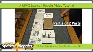 How To Replace Tilt & Turn Window Gearing Part 2