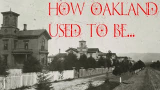 Oakland How it USED to be