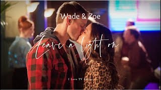 wade & zoe - leave a light on