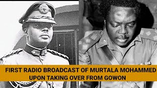 First Radio Broadcast of Murtala Mohammed Upon Taking Over from Gowon