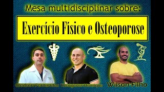 Exercício Físico e Osteoporose: Mesa multidisciplinar