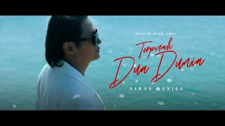 Firas Daniel - Terpisah Dua Dunia (Official Music Video)