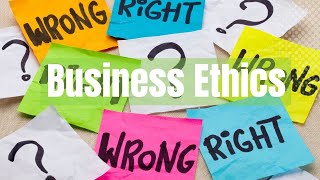 Business Ethics