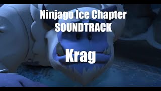 Ninjago Ice Chapter Soundtrack: Krag