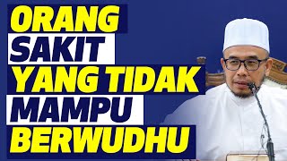 Prof Dato Dr MAZA - Orang Sakit Yang Tidak Mampu Berwudhu