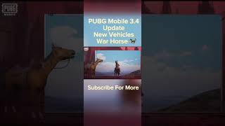 PUBG Mobile 3.4 update new vehicle warhorse #pubgmobile