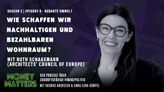 Gebaute Umwelt: Wie schaffen wir nachhaltigen und bezahlbaren Wohnraum? | Ruth Schagemann (ACE)