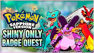 Pokemon Sapphire - Shiny Only Badge Quest- Emerald