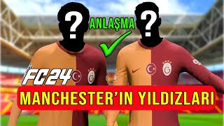 EA FC 24 GALATASARAY KARİYER MODU #8 | MANCHESTER'IN YILDIZLARI ARTIK BİZİM