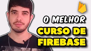 O melhor Curso de Firebase para Android - Vale a pena?