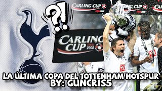 La última vez que Tottenham ganó un TÍTULO | Copa de la Liga 2007/2008