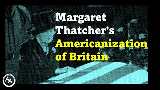 How Margaret Thatcher Changed British Culture Forever