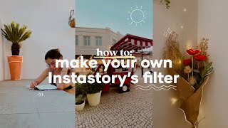 How to make your own Instagram filter!