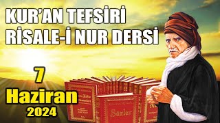 Risale-i Nur Dersi (7 Haziran 2024) - Canlı Yayın