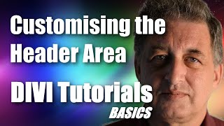 #27 DIVI Theme Tutorial for Beginners -  Customizing the DIVI Theme Header Area