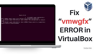 How To FIX "vmwgfx" ERROR in Virtual Box in Windows 11