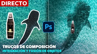 DIRECTO - Fusión e integración de imágenes con Photoshop