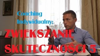 Zwiększanie skuteczności coaching indywidualny 5 - Rafał Mazur ZenJaskiniowca.pl