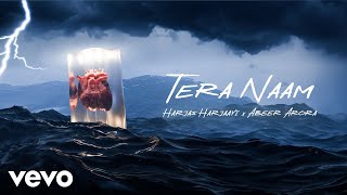 Harjas Harjayi feat Abeer Arora - Tera Naam | Official Lyric Video | Album ‘X‘