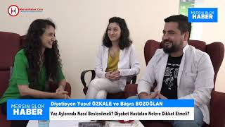 Yusuf ÖZKALE ve Diyetisyen Büşra Bozoğlan İle Ropörtaj - MersinHaber.com