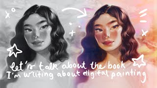 I'M WRITING A BOOK ON DIGITAL PAINTING ✨