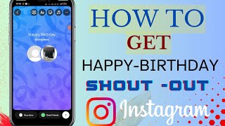 How To Get Happy Birthday Shout-Out Story On Instagram 2024