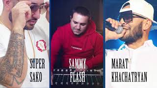 Marat Khachatryan & Super Sako - TI PODARI (SAMMY FLASH REMIX)