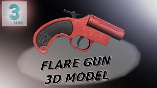 UPCOMING FLARE GUN 3D MODEL TUTORIAL 3DS MAX