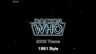 Doctor Who 2005 Theme: 1981 Style