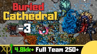 TH 250+ Buried Cathedral -3 [Where to team hunt]