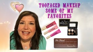 TooFaced Makeup- Some of My Favorites for 2016