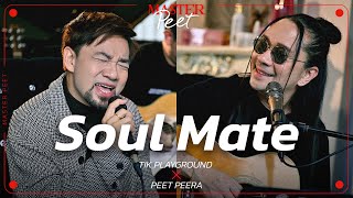 Soul Mate - ติ๊ก Playground x Peet Peera