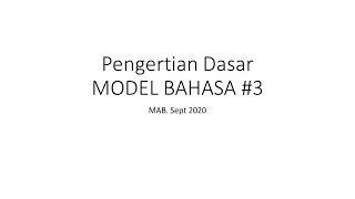 Pengertian dasar model bahasa #3/3