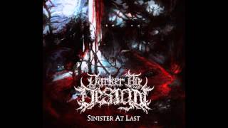 Darker By Design - Sinister at Last 2015 [FULL EP]