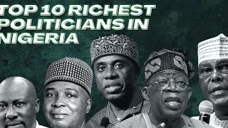 Top 10 richest politicians  in Nigerian 2023 and there Networth. #networth  #Cars #Houses