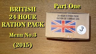 MRE Review: British 24 Hour Ration Menu No.3 Part One UK