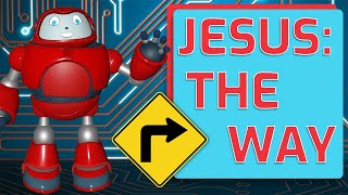 Gizmo's Daily Bible Byte - 219 - John 14:6 - Jesus: The Way