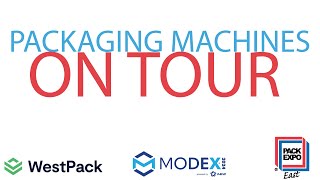 Flexible Packaging Machines on Tour