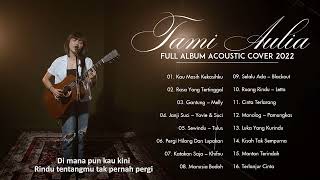 Tami Aulia Full Album 2023 | Kau Masih Kekasihku, Rasa Yang Tertinggal