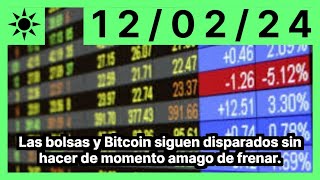 Las bolsas y Bitcoin siguen disparados sin hacer de momento amago de frenar.