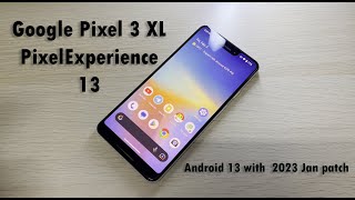 Google Pixel 3 XL PixelExperience 13 Hands-On!