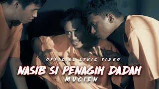 Mucien - Nasib Si Penagih Dadah (Official Lyric Video)