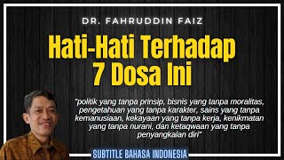 Hati-Hati Terhadap 7 Dosa Ini | Ngaji Filsafat | Dr. Fahruddin Faiz