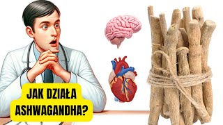 Dietetycy Są Zszokowani: Jak Ashwagandha Może Odwrócić Zegar Biologiczny? Jak wspiera mózg i serce?