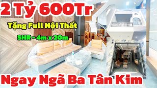 ✅ Ngay Ngã Ba Tân Kim - Đúng 2 Tỷ 600Tr - Tặng Full Nội Thất - SHR - 4m x 20m - Đường ôtô - Rẻ - Đẹp