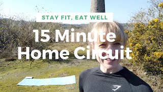 Part 2 - How to stay fit at home - 15 minute circuit - Beat the Virus