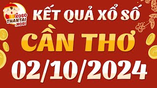 Xổ số Cần Thơ ngày 2 tháng 10  - XSCT - SXCT - XSCTH - Xosocantho - Xổ số kiến thiết Cần Thơ hôm nay